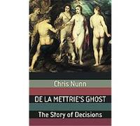 De La Mettrie's Ghost Chris Nunn (Auteur)