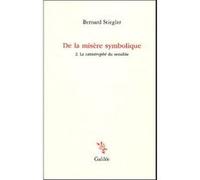 De la misère symbolique: Tome 2, La catastrophe du sensible