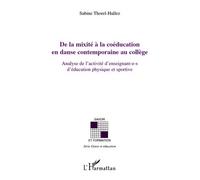 De la mixité à la coéducation en danse contemporaine au coll - Sabine Thorel-Hallez - L'harmattan - broché - Livre