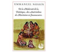 DE LA MODERNITÉ DE LA DIÉTÉTIQUE DES AMÉRINDIENS DE MARTININO-EX-JOUANACAERA