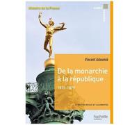 Vincent Adoumié – De la monarchie à la république 1815-1879 – Carré histoire – Broché