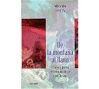 DE LA MONTAÑA AL LLANO. Claves para el encuentro con Jesús