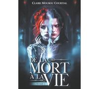 De la Mort à la Vie