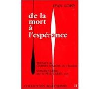 De la mort à l'espérance LOISY JEAN (Auteur)