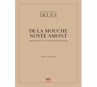 DE LA MOUCHE NOYEE AMONT