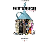 On est tous des cons