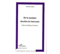De la musique derrière les barreaux - Michaël Andrieu - L'harmattan - broché - Essai