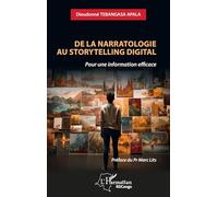 De la narratologie au storytelling digital: Pour une information efficace