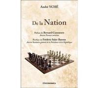 De la Nation André Yché (Auteur), Bernard Cazeneuve (Préface), Frédéric Salat-Baroux (Postface)