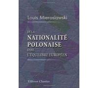 De la nationalité polonaise dans l'équilibre européen