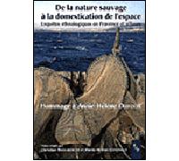 De la nature à la domestication de l'espace - Christian Bromberger - Publication Universite Provence - broché - Essai