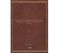 De la Nature des dieux de Marc. Tul. Cicéron,... traduits en françois par Guy Le Fèvre de La Boderie