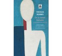 De la nature humaine ou Exposition des facultés Thomas Hobbes (Auteur), Emmanuel Roux (Auteur), Paul Henri Dietrich baron d' Holbach (Traduction)