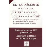 De la nécessité d'adopter l'esclavage en France: Texte anonyme de 1797