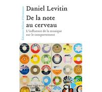 De la note au cerveau - Daniel J. Levitin - Heloise Ormesson - broché - Essai