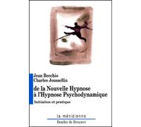 De la nouvelle Hypnose à l'Hypnose Psychodynamique