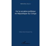 Bienvenu Okiemy – De la novation politique en République du Congo – Essai – Broché