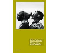 De la nuit et de la parole. Une sélection d'histoires