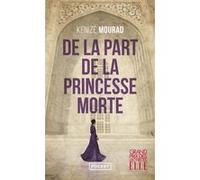 De la part de la princesse morte Kenizé Mourad (Auteur)
