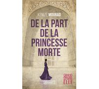De la part de la princesse morte - Kenizé Mourad - Pocket - Poche - Roman