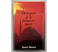 De la part de la princesse morte / Mourad, Kenizé / Réf9003