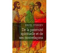 De la paternité spirituelle et de ses contrefaçons - Pavel Syssoev - Cerf - broché - Essai