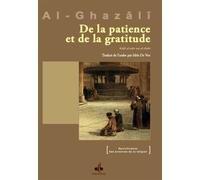 De la patience et de la gratit - Muhammad Ibn Muhammad Abu Hamid L'imam Al-Ghazali - Albouraq - relié - Essai