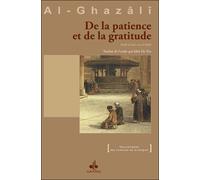 De la patience et de la gratit - Muhammad Ibn Muhammad Abu Hamid L'imam Al-Ghazali - Albouraq - relié - Essai