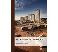De la pauvreté à la prospérité - Dagobert Avom Abega - Publibook - broché - Essai