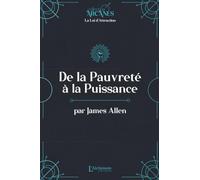 De la pauvreté à la puissance (La Loi d'Attraction)
