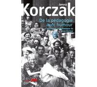 De la pédagogie avec humour suivi de Les Feuilletons radiophoniques du vieux Docteur