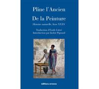 De la Peinture Histoire naturelle, livre XXXV - Pline L'Ancien - Errance - broché - Essai