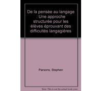 De la pensée au langage: Une approche structurée pour les élèves éprouvant des difficultés langagières