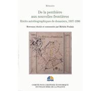 De la penthière aux nouvelles frontières. récits autobiographiques de douaniers M. Poulain (Auteur)