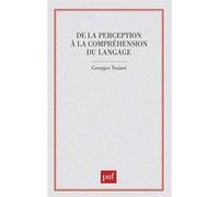 De La Perception À La Compréhension Du Langage - Un Modèle Psycholinguistique Du Locuteur
