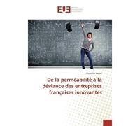 De la perméabilité à la déviance des entreprises françaises innovantes - Chrystèle Sanon - Universitaires Europeennes - broché - Livre