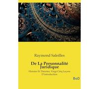 De La Personnalité Juridique: Histoire Et Théories, Vingt Cinq Leçons D'introduction