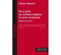 De La Perte De Confiance Légitime En Droit Albarian, Alexis (Auteur)