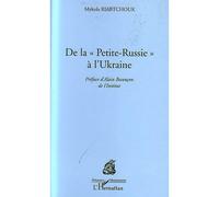 De la Petite Russie à l'Ukraine - Mykola Roabtchouk - L'harmattan - broché - Etude