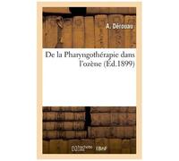 De La Pharyngothérapie Dans L'ozène
