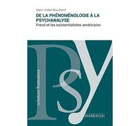 De la phénoménologie à la psychanalyse: Freud et les existentialistes américains