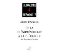 De la phénoménologie à la théologie: Sur Jean-Yves Lacoste