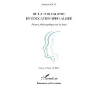 De la philosophie en éducation spécialisée: Propos philosophique sur le Sujet