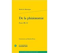 De la phisionomie: Essais, III, 12
