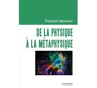 De la physique à la métaphysique