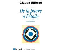 De la pierre à l'étoile