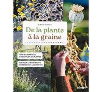 De la plante à la graine: Préserver les variétés potagères et fruitières et être autonome et auto-suffisant