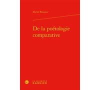 De la poétologie comparative - Michel Beaujour - Classiques Garnier - broché - Essai