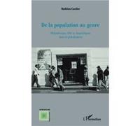 De la population au genre – Philanthropie, ONG et bipolitiques dans la globalisation – L'Harmattan