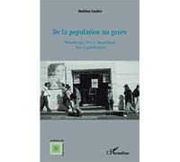 De la population au genre – Philanthropie, ONG et bipolitiques dans la globalisation – L'Harmattan